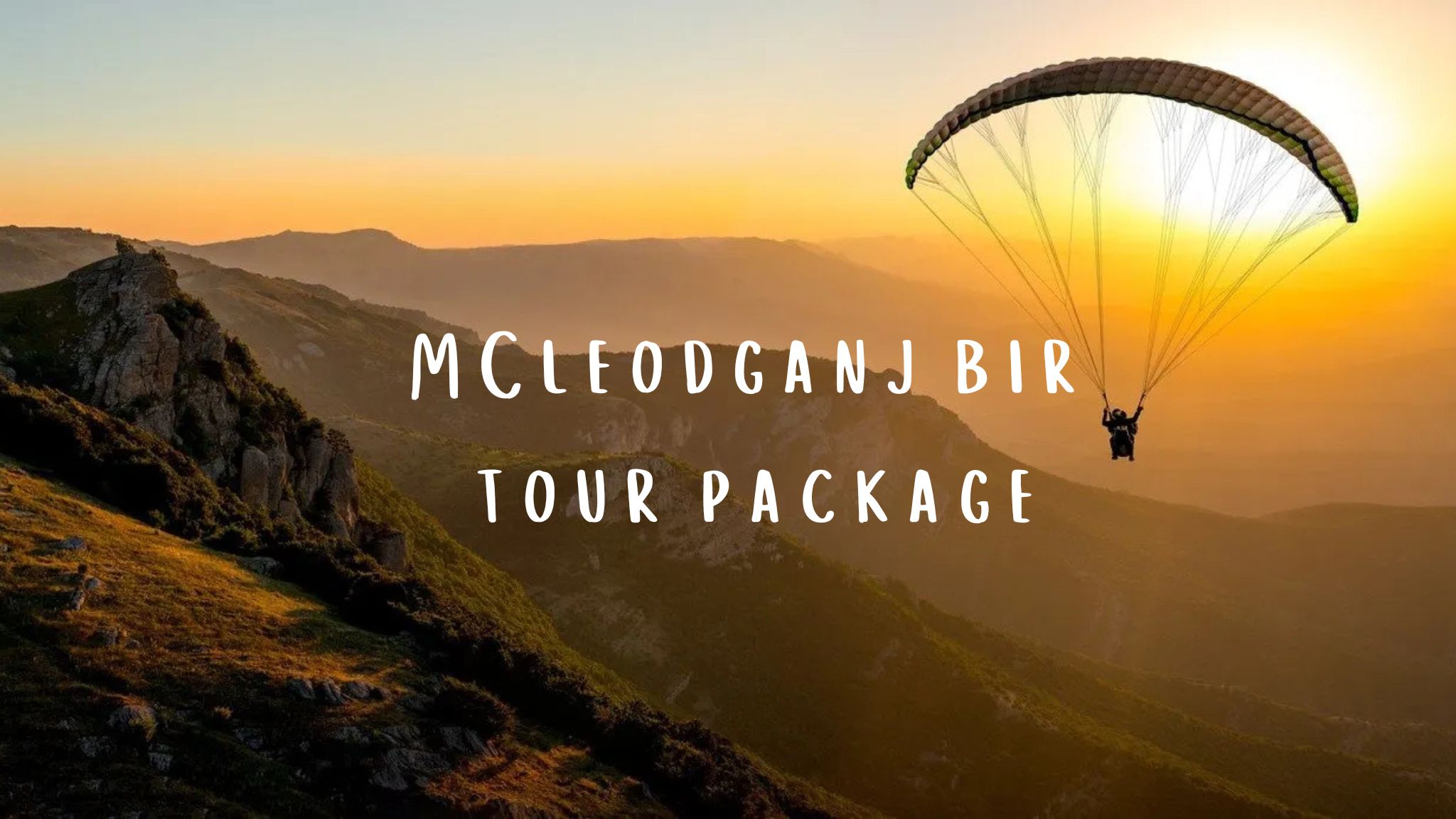 Mcleodganj Bir Tour Package – Hills, Monasteries & Paragliding